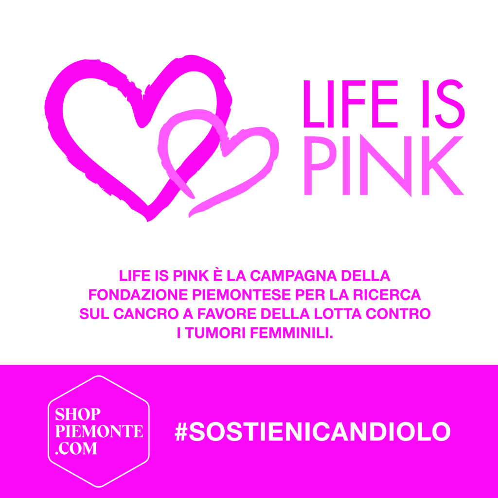 Shop Piemonte sostiene Life is Pink